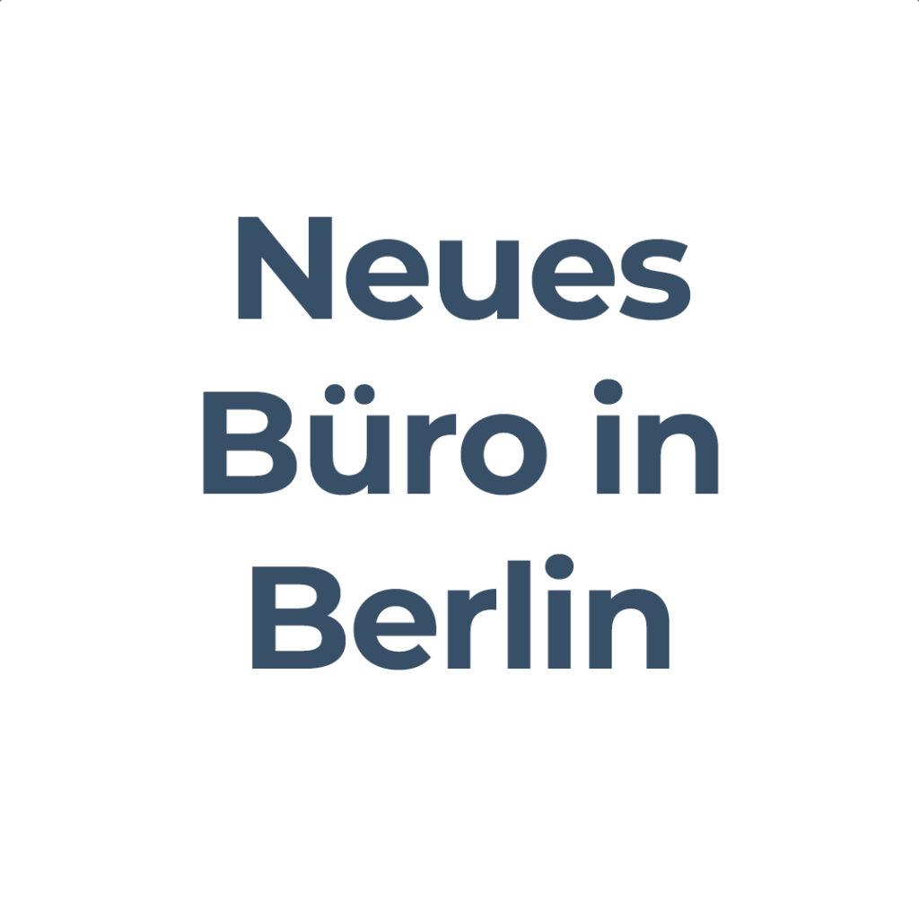 Neues Büro in Berlin